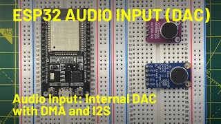 ESP32 Audio Input Using I2S and Internal ADC [upl. by Scheider353]