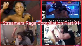 Streamers Rage Compilation Part 91 [upl. by Nannaihr3]