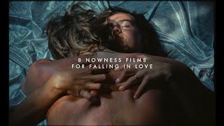 8 Romantic Films To Watch on NOWNESS [upl. by Guglielmo]