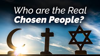 The Meaning of Chosenness in Judaism Christianity and Islam [upl. by Attirb]