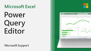 How to use Excel’s Power Query Editor  Microsoft [upl. by Joelynn]