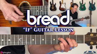 Bread  quotIfquot Guitar Lesson [upl. by Ardelis]