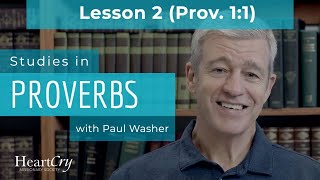 Studies in Proverbs  Chapter 1  Lesson 2 [upl. by Ennovyhs]