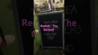 The Garland Redhill UK [upl. by Ynalem275]