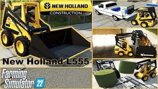 Farming Simulator 22 Mods in Action ⇀ The New Holland L555 skidsteer loader ⇀ Mini Equipements [upl. by Chuu]