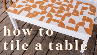 Upcycle with me How To Tile A Table [upl. by Zelda]