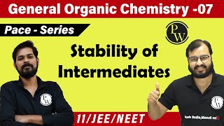 GOC 07  Stability of Intermediates  Class 11 JEE  NEET  PACE SERIES [upl. by Eliseo]