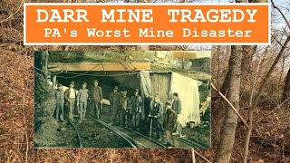 Darr Mine Tragedy Pennsylvanias Worst Mining Disaster [upl. by Aciraa681]