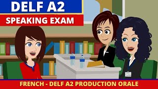 Delf A2 Production Orale  French Speaking Exam Practice [upl. by Eneloj225]