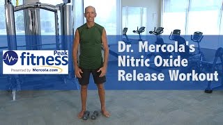 Dr Mercolas Nitric Oxide Release Workout [upl. by Loggia]