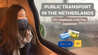 PUBLIC TRANSPORT IN THE NETHERLANDS  OV chipkaart amp NS Flex explained  Amsterdam budget tips [upl. by Dusza861]