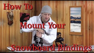 Beginner Tip How To Mount Your Bindings To Your Snowboard [upl. by Albers]