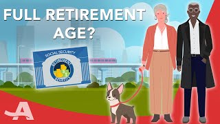 What is the Full Retirement Age for Social Security [upl. by Nitsirhc343]