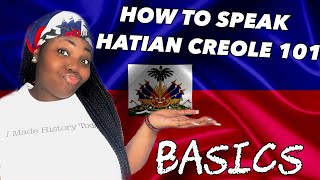 HOW TO SPEAK HAITIAN CREOLE 101 BASICS 🇭🇹 [upl. by Berkin]