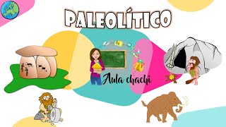 Paleolítico  Aula chachi  Vídeos educativos para niños [upl. by Ayk]