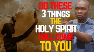 THREE THINGS THAT ATTRACTS THE HOLY SPIRIT  APOSTLE JOSHUA SELMAN [upl. by Akfir]