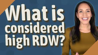 What is considered high RDW [upl. by Chui68]