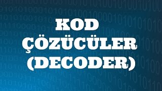 SAYISAL ELEKTRONİK DERSLERİ Kod Çözücüler Decoder [upl. by Ursola]