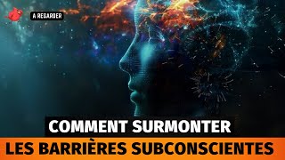 Pourquoi Votre Esprit Subconscient Sabote Votre Succès – Et Comment Y Remédier [upl. by Teryl]