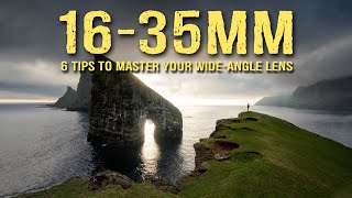 6 CRUCIAL TIPS to MASTER your 1635mm WIDEANGLE lens [upl. by Phelips188]