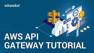 AWS API Gateway Tutorial  How to Create REST API With API Gateway  AWS Training  Edureka [upl. by Fania]