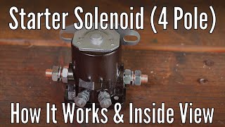 Starter Solenoid 4 pole How it works and an inside view [upl. by Annyl87]