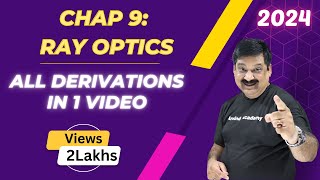 Ray Optics All derivations in one Video NCERT Class 12 Physics Chapter 9💥2024💥 [upl. by Brodeur746]