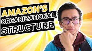 Amazons Organizational Structure [upl. by Nwotna]