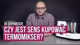 Czy jest sens kupować termomikser [upl. by Zeralda]