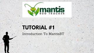 MANTISBT TUTORIAL 1  INTRODUCTION TO MANTISBT  WHAT IS MANTISBT  RAHUL QA LABS [upl. by Hbaruas937]