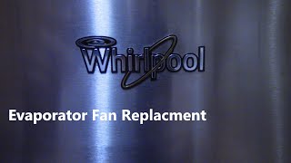 Whirlpool Evaporator Fan Replacement  Part 2 [upl. by Medeah556]