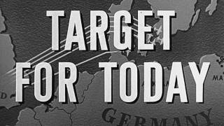 Target For Today 1944 [upl. by Sellig]