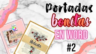 COMO HACER PORTADAS BONITAS EN WORD 2 [upl. by Udale]