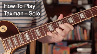 Taxman Solo  Beatles Guitar Lesson [upl. by Raveaux]