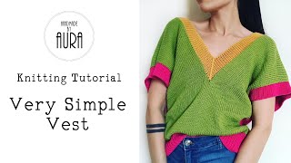 Knitting Tutorial  Simple Vest [upl. by Gabriella]