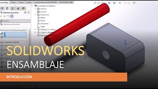 Ensamble Básico SolidWorks [upl. by Enitsed]