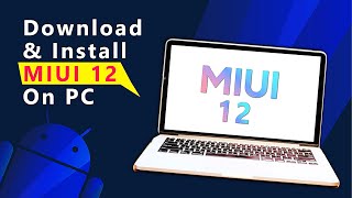 MIUI 12  How to Download and Install on PC [upl. by Phiona]