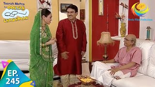 Taarak Mehta Ka Ooltah Chashmah  Episode 245  Full Episode [upl. by Hollander166]