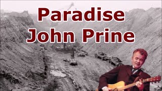 Paradise John Prine with Lyrics [upl. by Ecnerol]