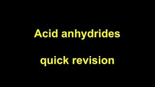 Quick Revision  Acid anhydrides [upl. by Ykcir]