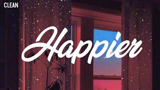 Olivia Rodrigo  Happier Clean  Lyrics [upl. by Gnohc]