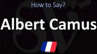 How to Pronounce Albert Camus  French amp English Pronunciation [upl. by Ityak530]