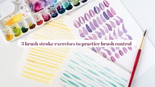 3 Brush Stroke Exercises to Practice Brush Control [upl. by Ennovahs]