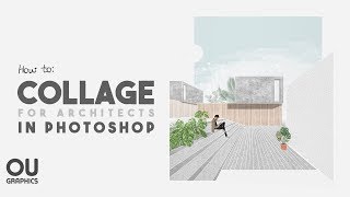 How to COLLAGE in Architecture using Photoshop [upl. by Giverin]