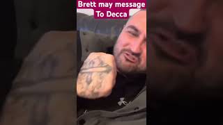 Brett May Message To Decca Heggie [upl. by Drandell]