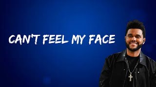 The Weeknd  Cant Feel My Face Lyrics [upl. by Aramoy]