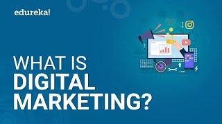 What Is Digital Marketing  Digital Marketing Tutorial For Beginners  Edureka [upl. by Nylarad]