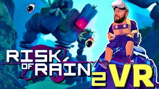 Risk of Rain 2 VR  Single and Multiplayer Gameplay [upl. by Forcier230]