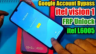 Itel Vision 1 Frp Bypass  Itel L6005 Frp Google Account Remove [upl. by Eskil168]