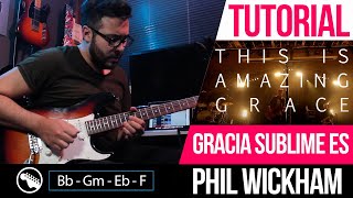 TUTORIAL  Gracia Sublime Es This Is Amazing Grace  Phil Wickham  Intro  Acordes  Melodias [upl. by Khano762]